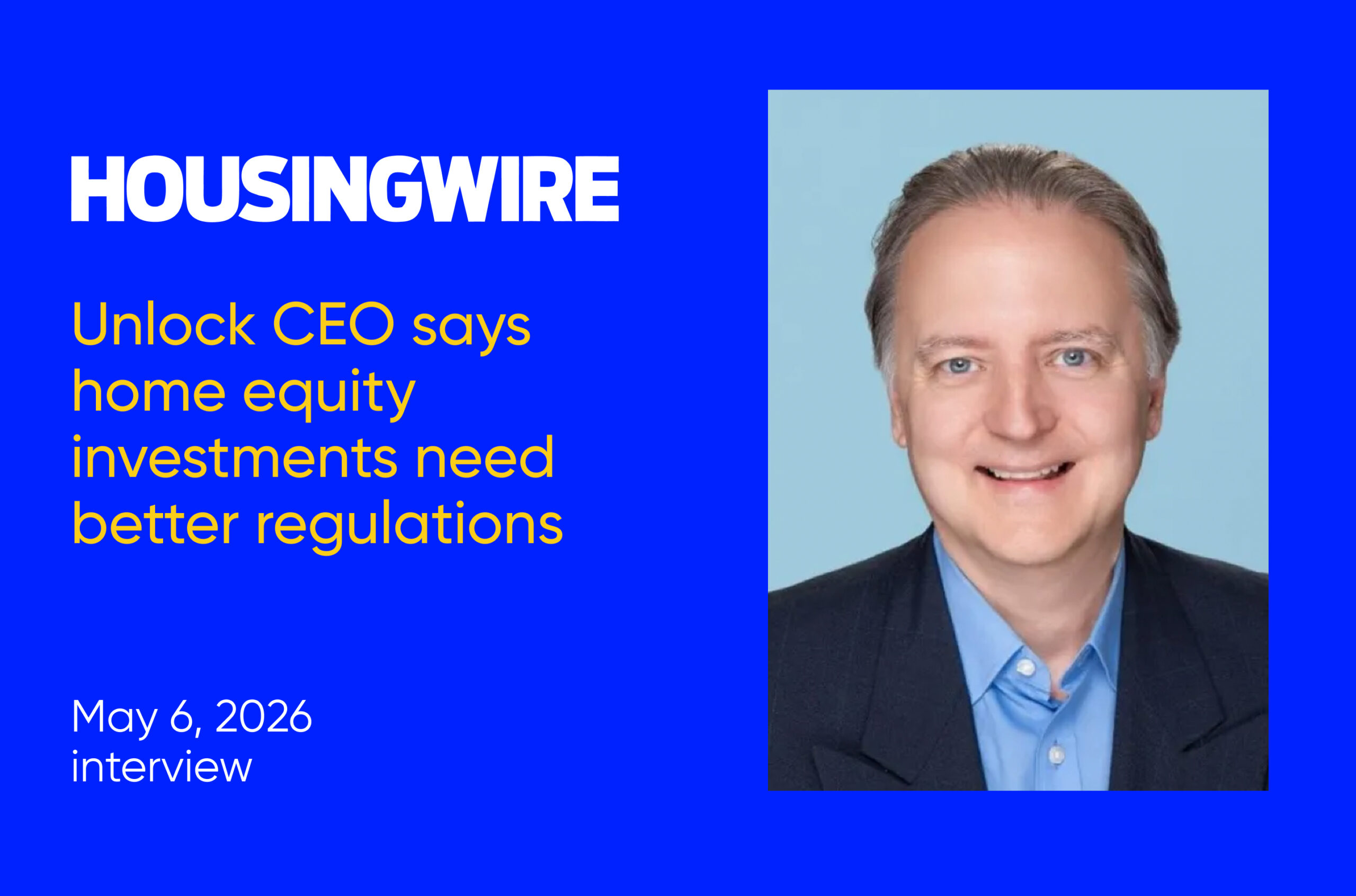 Jim Riccitelli, CEO of Unlock Technologies, featured in a HousingWire interview graphic dated May 6, 2026.